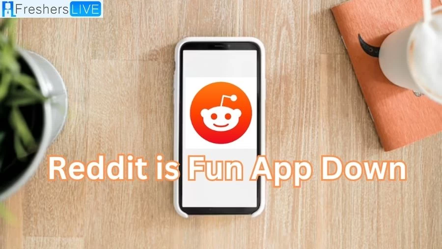 Is the Reddit is Fun App Down? Why is RIF Not Working? Is Reddit is Fun Still Working?