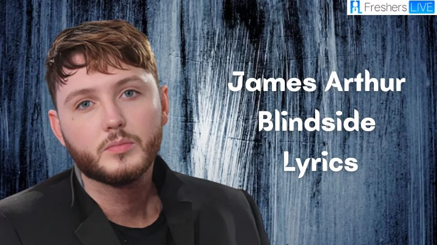 James Arthur Blindside Lyrics