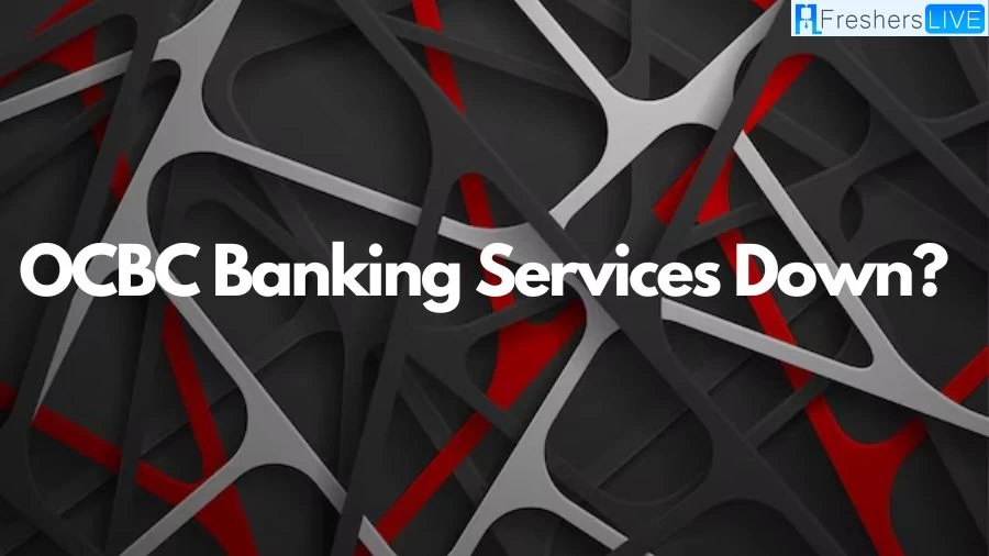 OCBC Banking Services Down? Technical Disruption and Swift Resolution