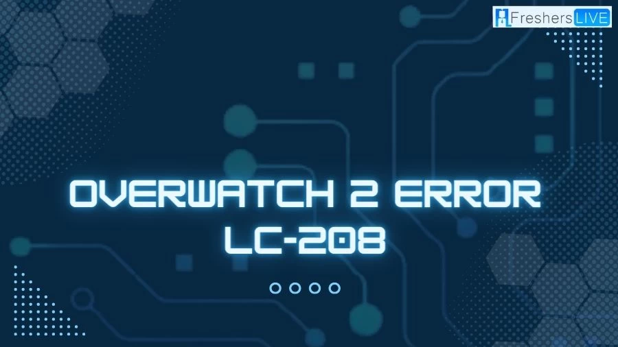 Overwatch 2 Error LC-208? How to Fix Overwatch 2 Error LC-208 on PS5?