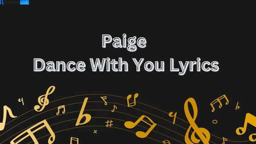 Paige Dance With You Lyrics