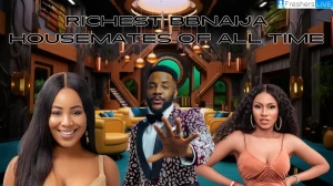 Richest BBNaija Housemates of All Time - Top 10 Wealthiest