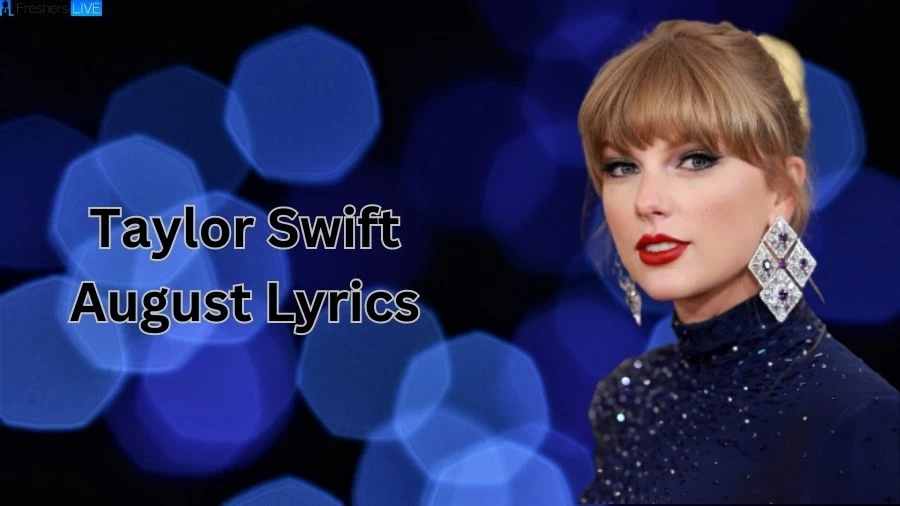 Taylor Swift August Lyrics