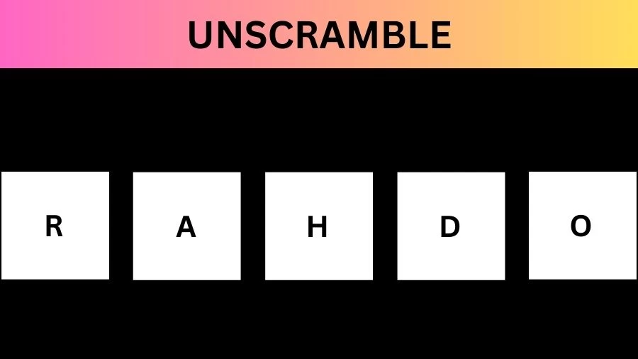 Unscramble RAHDO Jumble Word Today