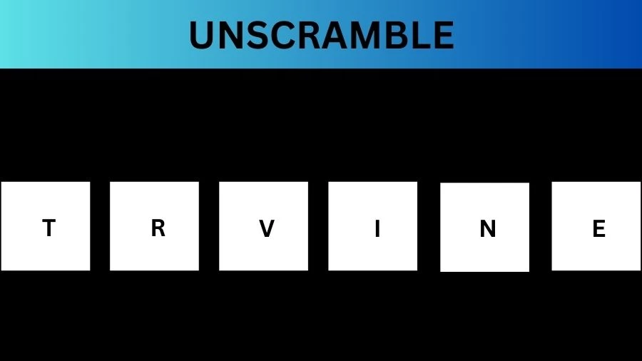 Unscramble TRVINE Jumble Word Today