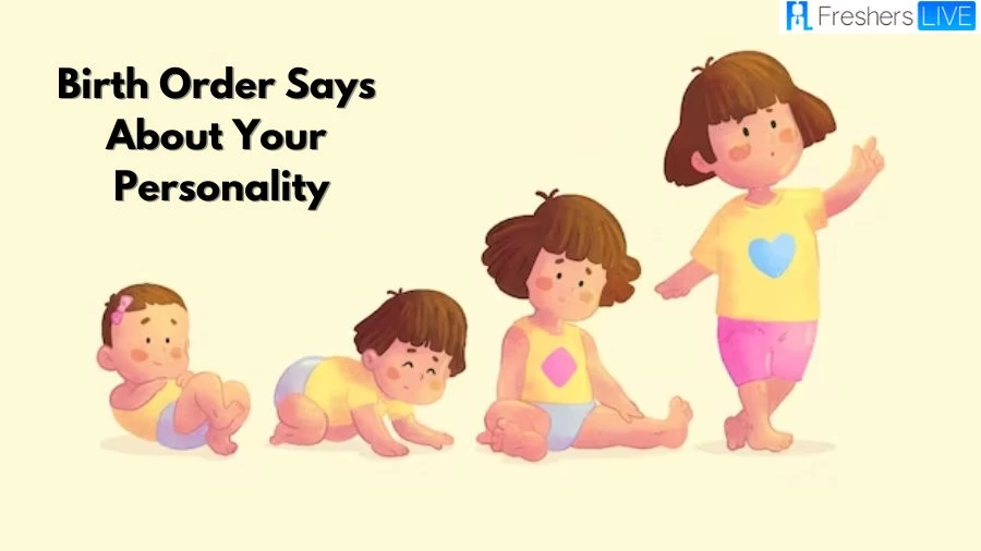 What Your Birth Order Says About Your Personality | Personality Test