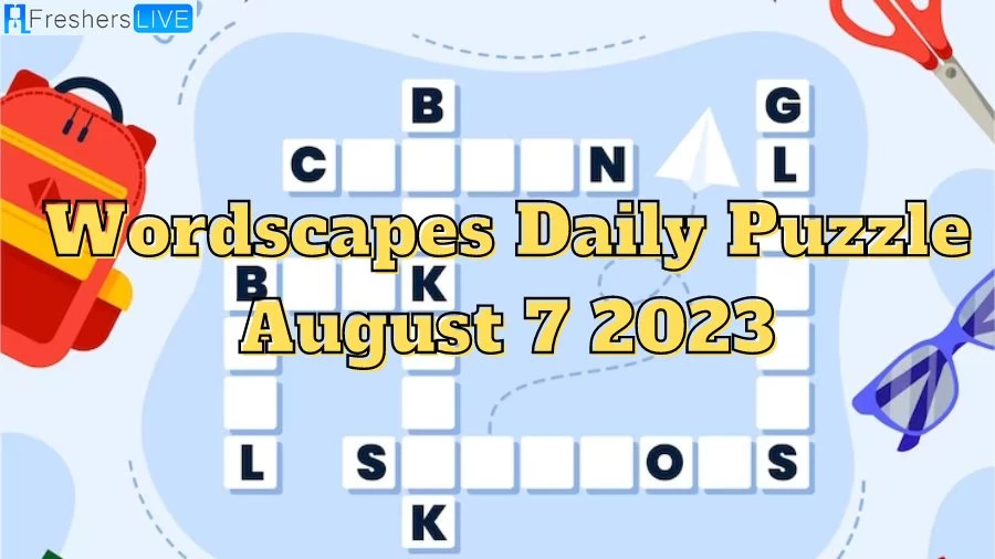 Wordscapes Daily Puzzle August 7 2023