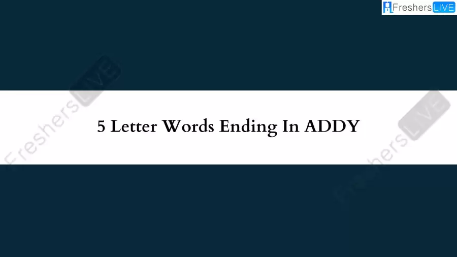 5 Letter Word Ending In ADDY All Words List