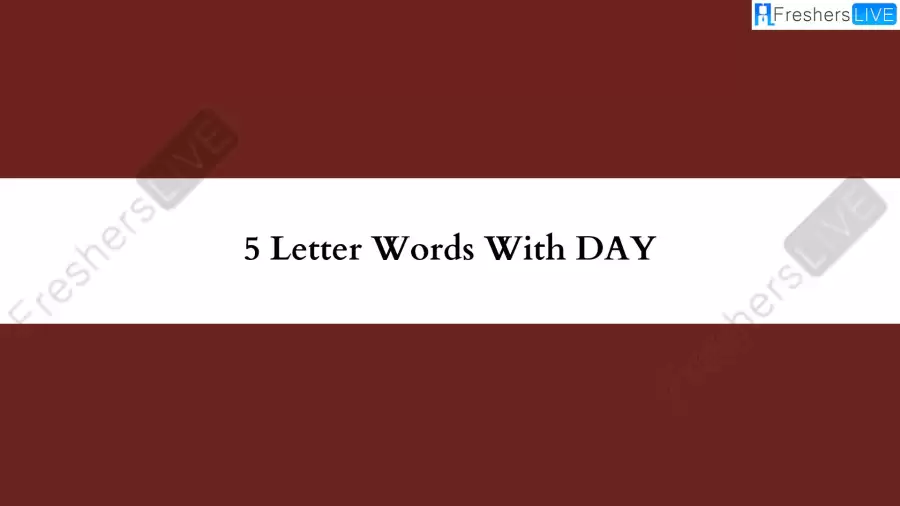 5 Letter Word With DAY All Words List