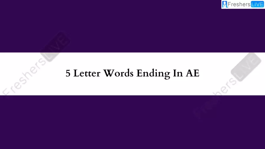 5 Letter Words Ending In AE All Words List