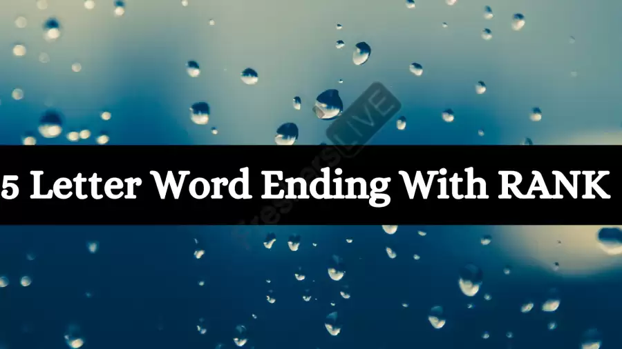 5 Letter Word Ending With RANK List of Five Letter Words Ending in RANK