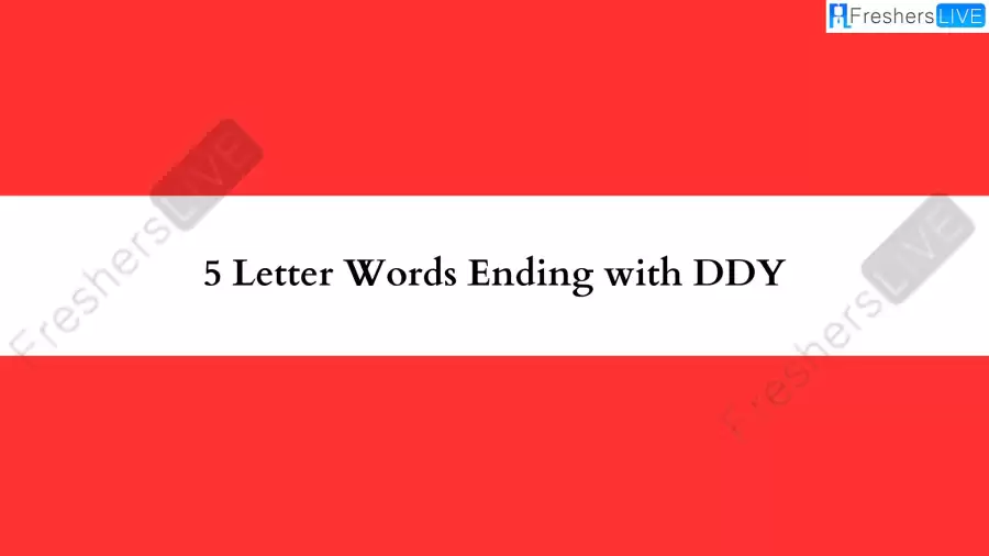 5 Letter Word Ending with DDY All Words List