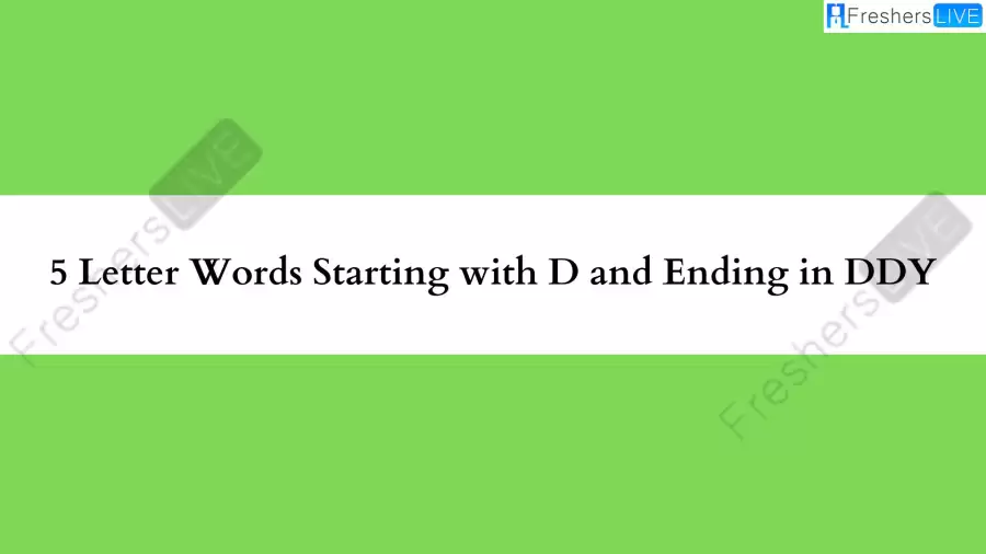 5 Letter Word Starting with D and Ending in DDY All Words List