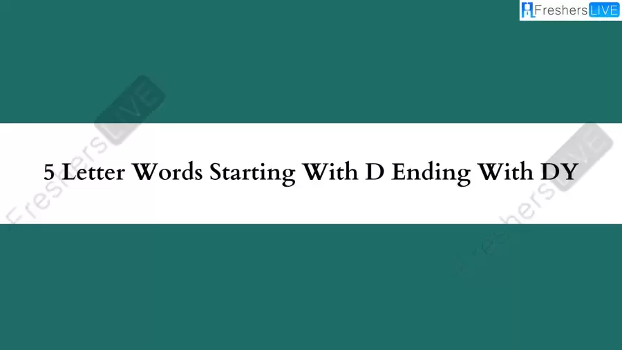 5 Letter Words Starting With D Ending With DY All Words List