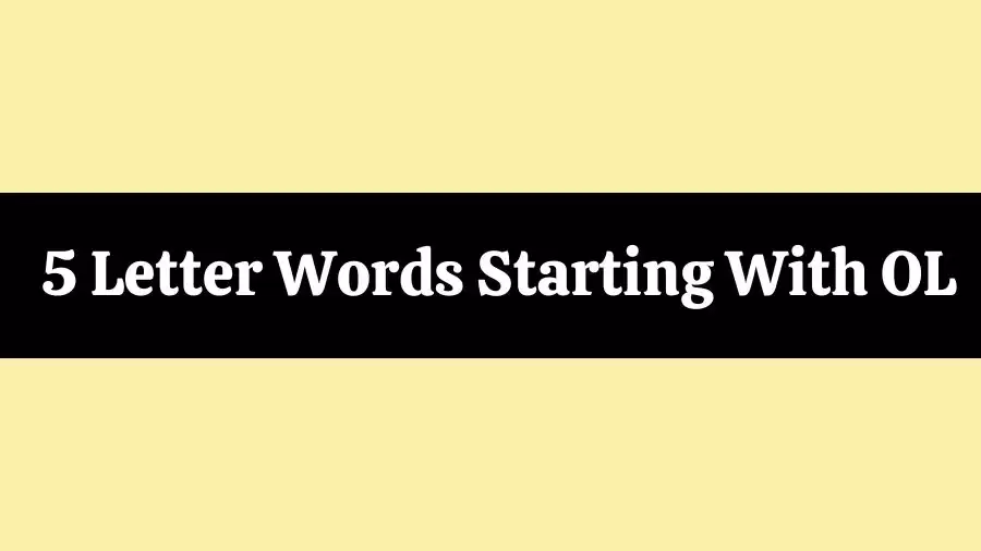 5 Letter Words Starts With OL All Words List