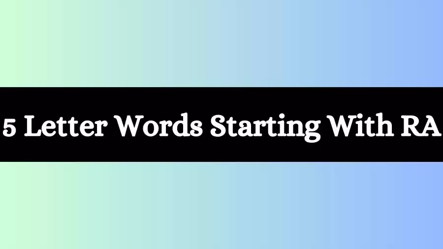 5 Letter Words Starts With RA All Words List