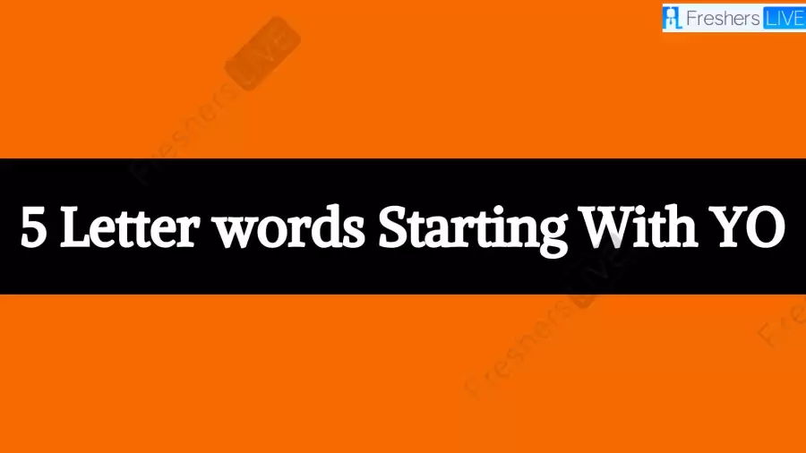 5-Letter words Starting With YO All Words List