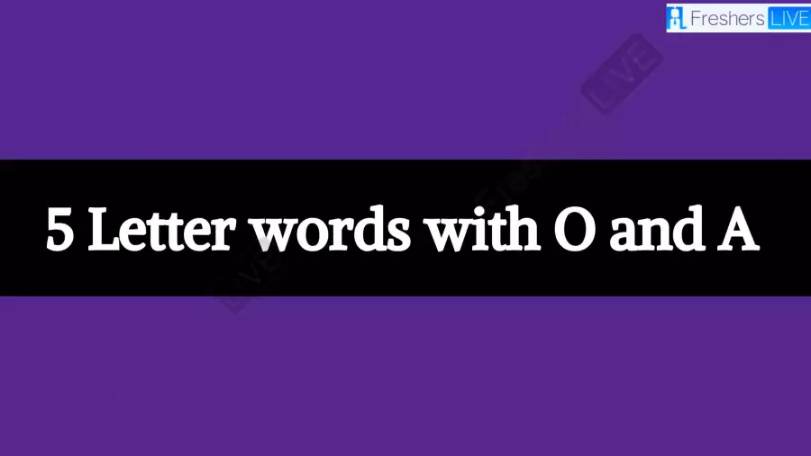 5-Letter words with O and A  All Words List