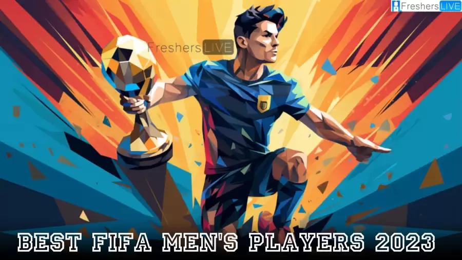 Best FIFA Men's Players 2023 - Shaping Legends in Football