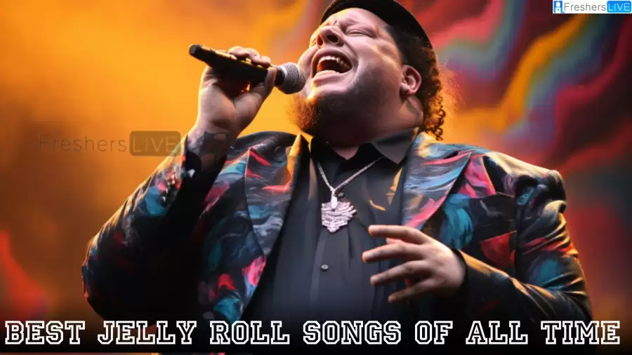 Best Jelly Roll Songs of All Time - Top 10  Timeless Anthems