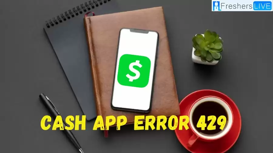 Cash App Domain Error 429, How to Fix Cash App Error 429?