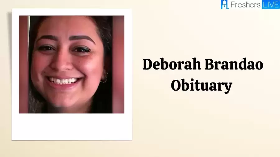 Deborah Brandao Obituary, Who was Deborah Brandao? What Happened to Deborah Brandao? Who Killed Deborah Brandao?