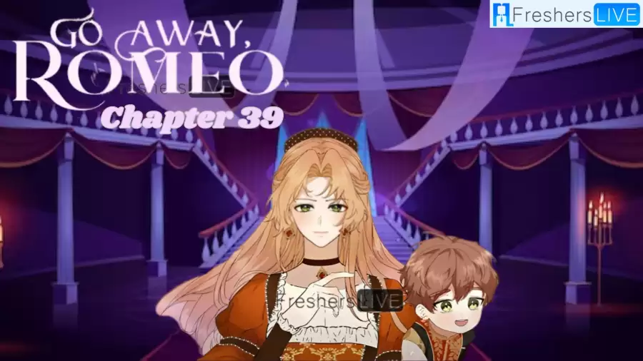 Go Away Romeo Chapter 39 Spoiler, Release Date, Recap, Raw Scan, and Where to Read Go Away Romeo Chapter 39?