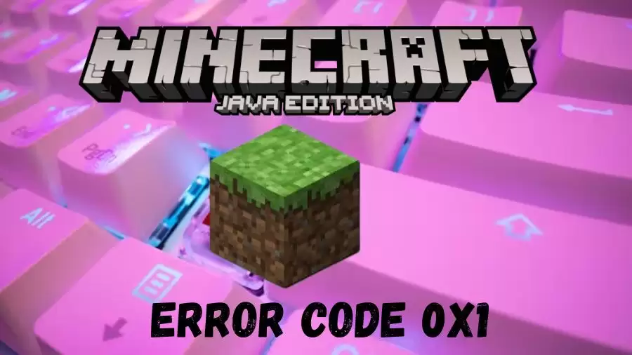 What is Minecraft Launcher Error Code 0x1, How to Fix Minecraft Launcher Error Code 0x1?