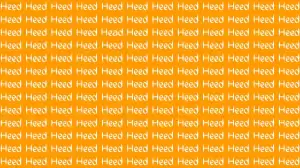 Optical Illusion Brain Challenge: If you have Eagle Eyes Find the Word Head among Heed in 13 Secs