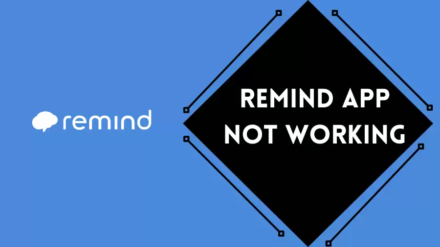 Remind App Not Working How to Fix Remind App Not Working Issue?