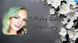 Tiffany Gates Obituary and Death, What Happened to Tiffany Gates? How Did Tiffany Gates Die?