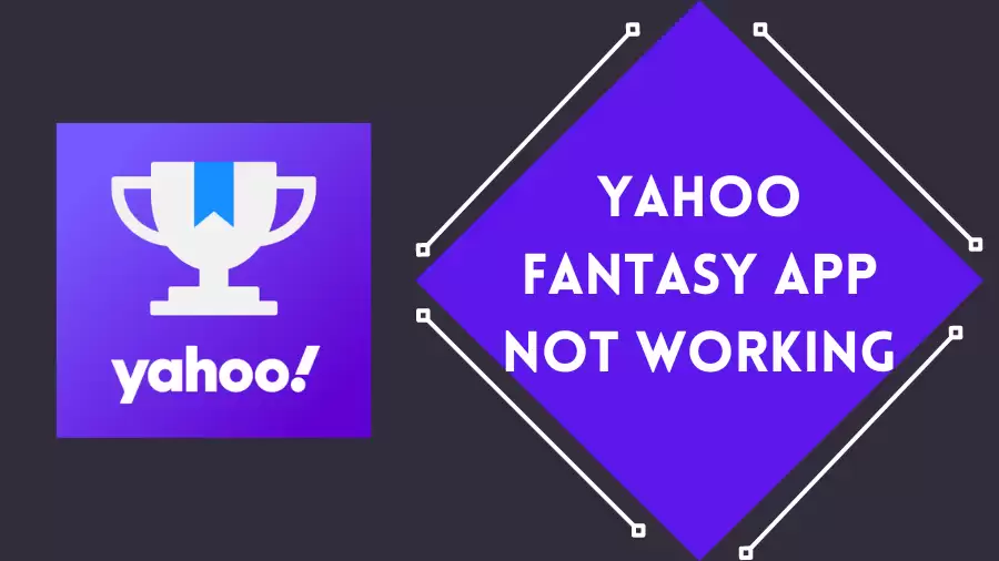 Yahoo Fantasy App Not Working How to Fix Yahoo Fantasy App Not Working Issue?