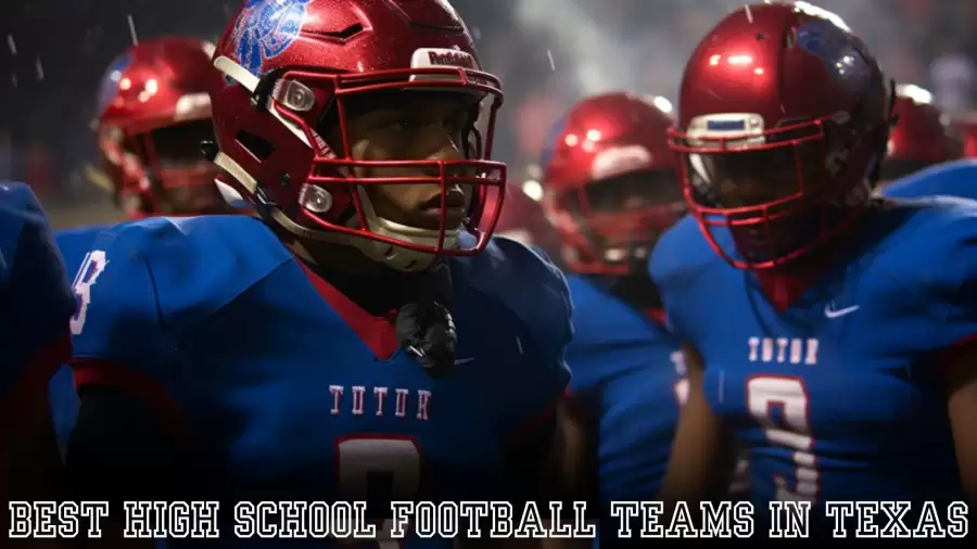 Best High School Football Teams in Texas - Top 10 Gridiron Glory