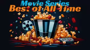 Best Movie Series of All Time - Top 10 For Every Cinephile