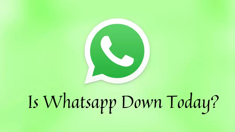 Is WhatsApp Down Today? Check Current Status and Problems