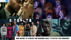 New Movies to Stream this Weekend, What to Watch this Weekend?