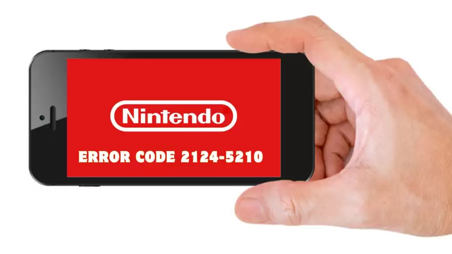 Nintendo Error Code 2124-5210, How to Fix Nintendo Error Code 2124-5210?