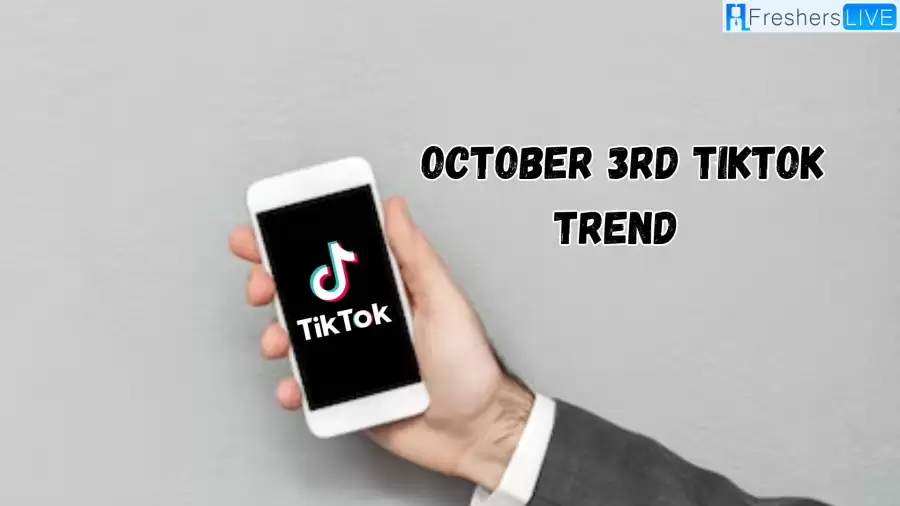 October 3rd Tiktok Trend, Why Are October 3rd Trending on Tiktok? Why Are Tiktok Users Celebrating October 3rd?