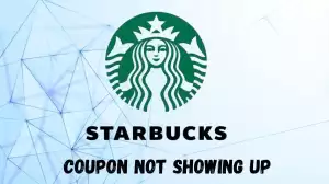 Starbucks Coupon Not Showing Up, How to Fix Starbucks Coupon Not Showing Up?