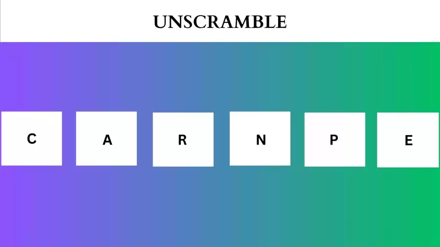 Unscramble CARNPE Jumble Word Today