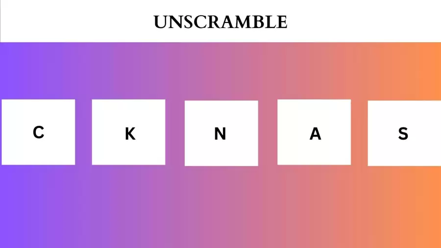 Unscramble CKNAS Jumble Word Today