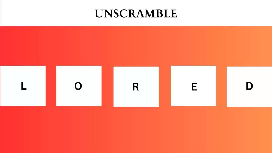 Unscramble LORED Jumble Word Today