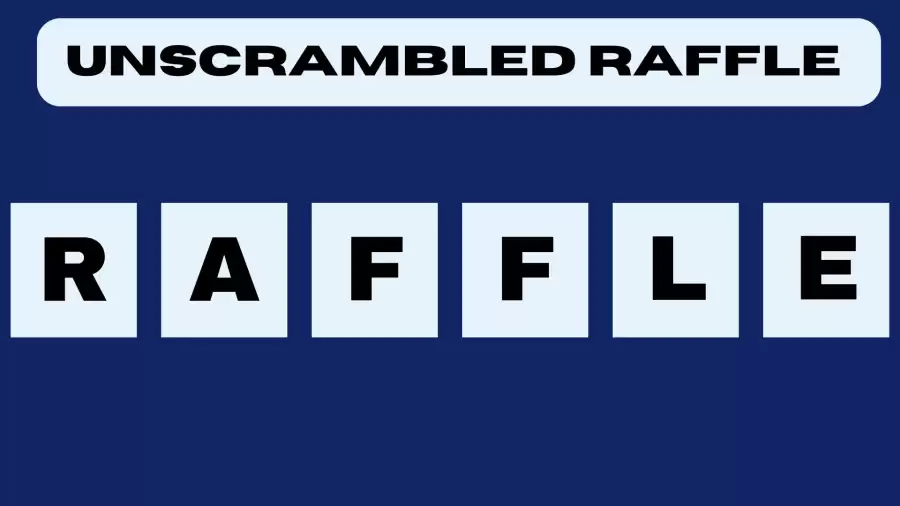 Unscrambling RAFFLE 41 words Unscrambled from Letters RAFFLE