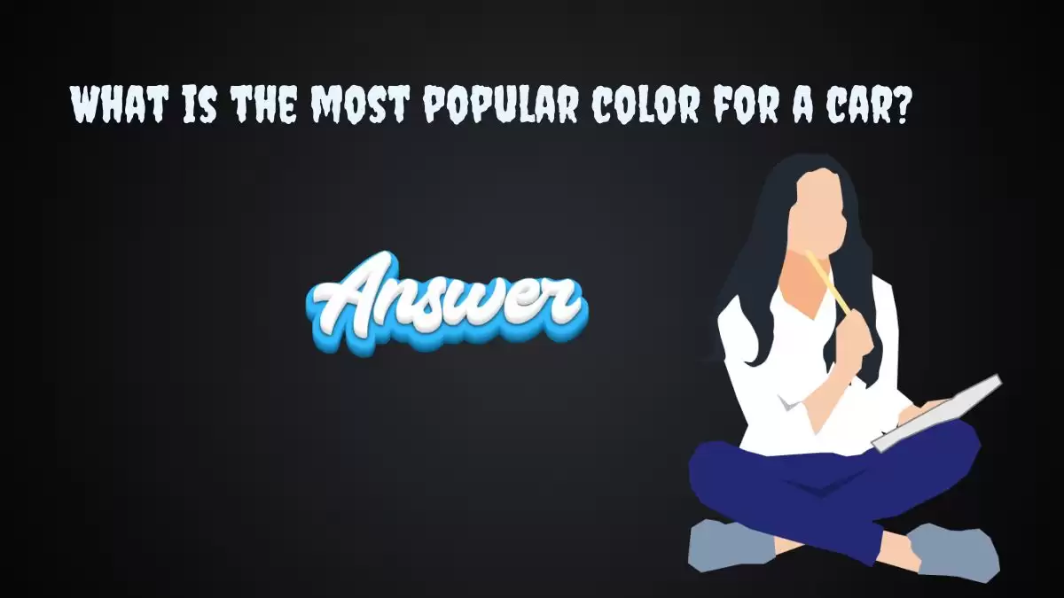 What is the most popular color for a car? Answer Revealed