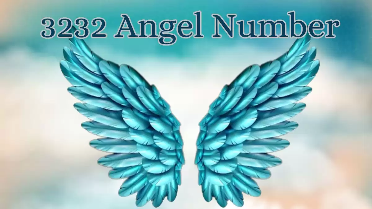 3232 Angel Number, Spiritual Meaning and its Symbolism