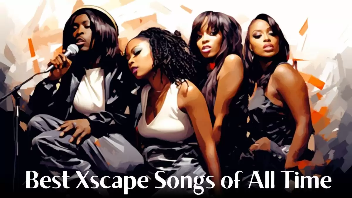 Best Xscape Songs of All Time - Top 10 Tracks That Touch Our Hearts