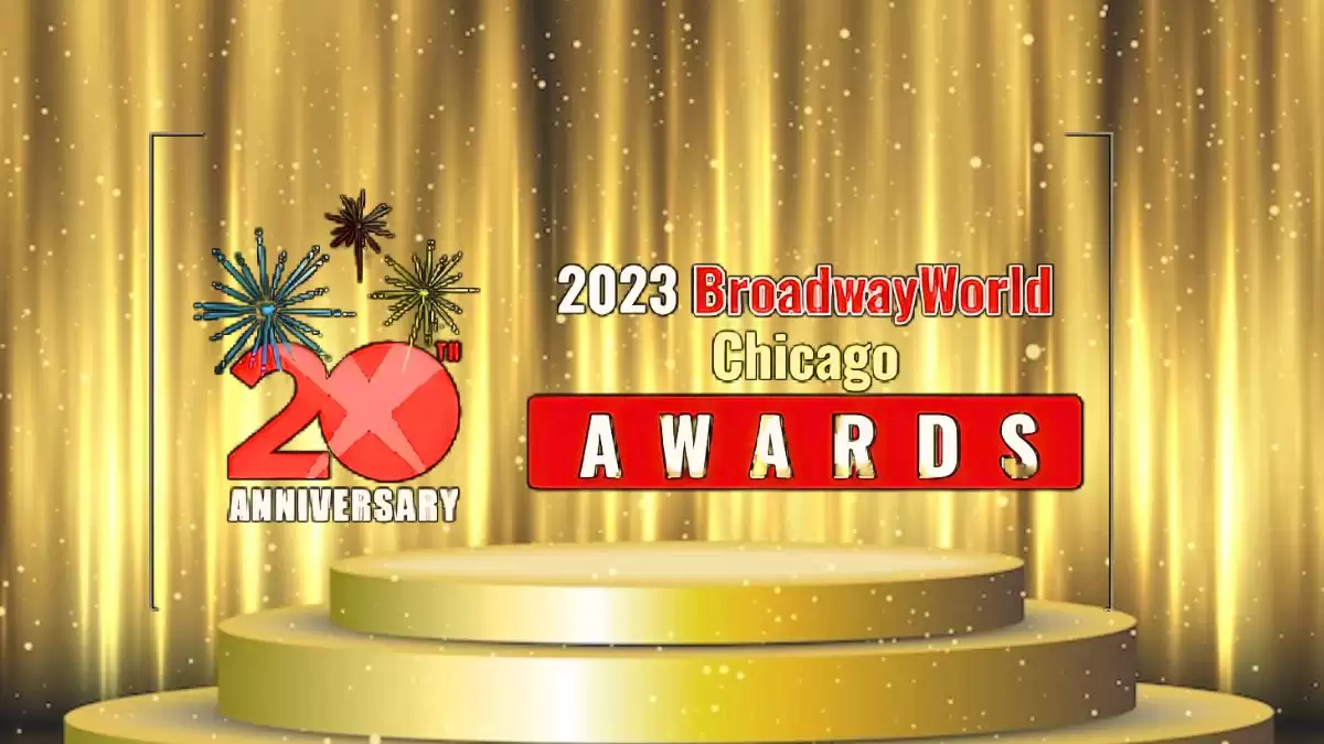 Broadway World Chicago Awards, Categories, Nominees, and More