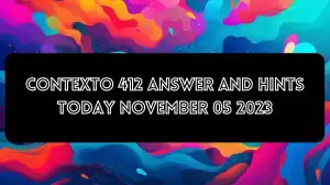 Contexto 413 Answer And Hints Today November 05 2023