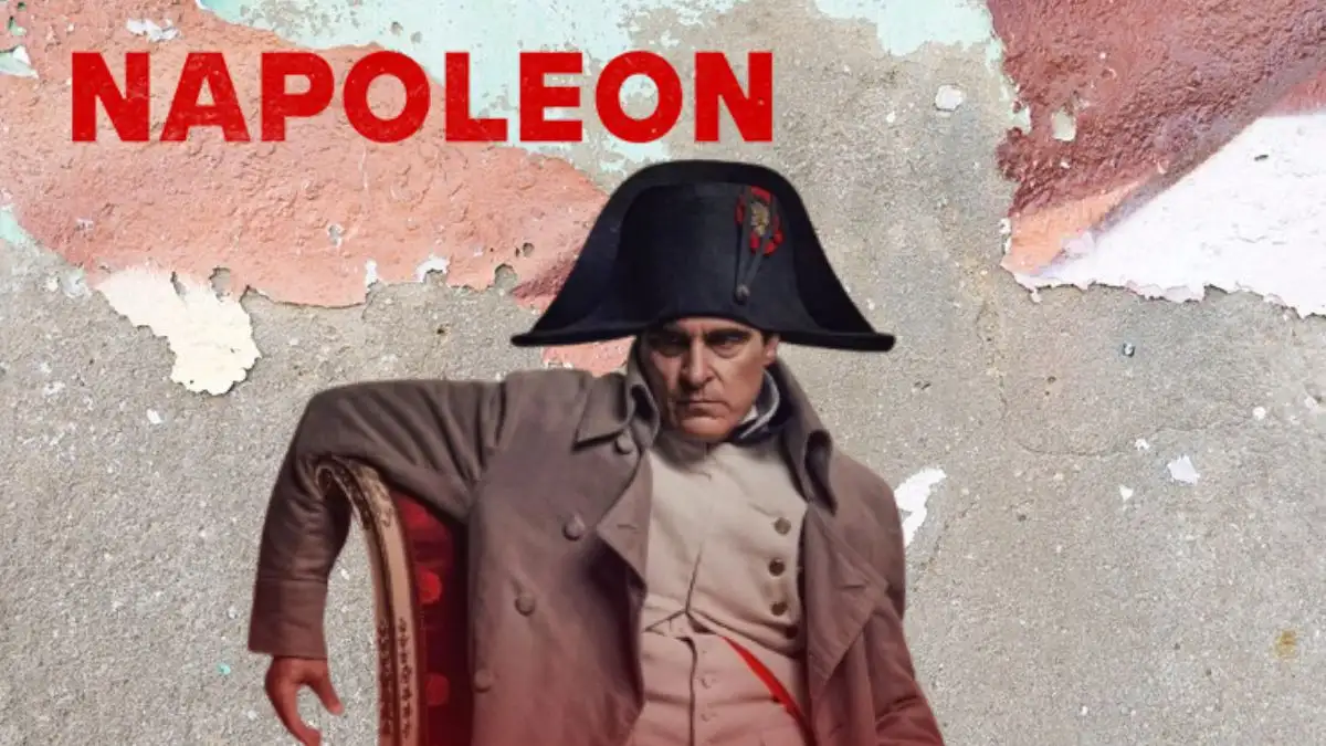 Is Napoleon Based on True Story? Check Cast, Plot, Review, Trailer and more