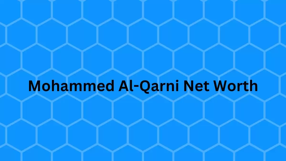 Mohammed Al-Qarni Net Worth in 2023 How Rich is He Now?